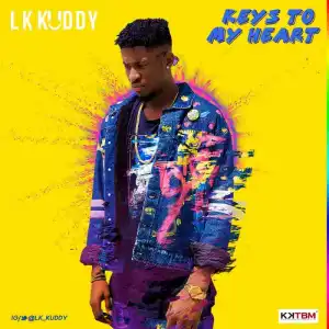 LK Kuddy - Keys To My Heart